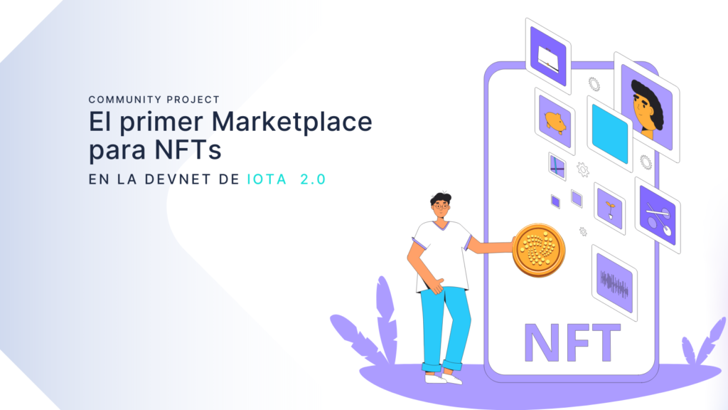 El primer Marketplace para NFTs en la de IOTA IOTA HISPANO